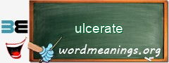 WordMeaning blackboard for ulcerate